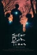Super-Dark-Times-poster